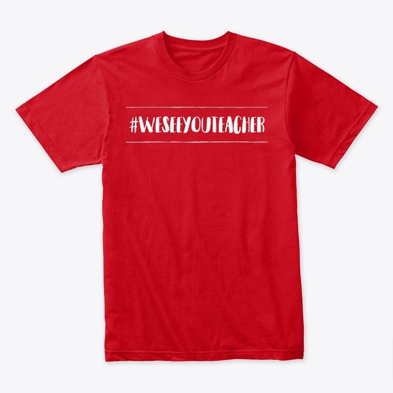 We See You, Teacher Red Classic Shirt